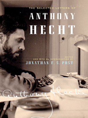 cover image of The Selected Letters of Anthony Hecht